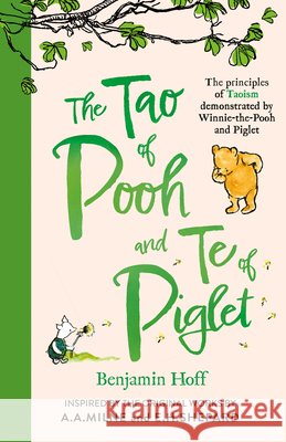 The Tao of Pooh & The Te of Piglet Benjamin Hoff 9781405293778 HarperCollins Publishers - książka