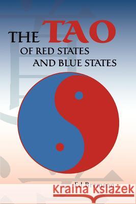 The Tao of Red States and Blue States Ed Bremson 9780595359677 iUniverse - książka