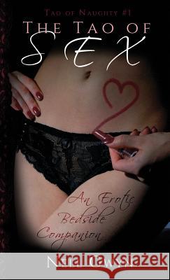 The Tao of Sex: An Erotic Bedside Companion Nell Gwyn 9781946732613 Drrtygrrl Productions. - książka
