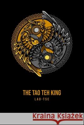 The Tao Teh King Lao Tse 9781800609815 Camel Publishing House - książka