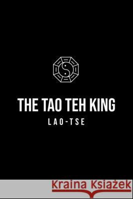 The Tao Teh King Lao Tse 9781800609839 Public Public Books - książka