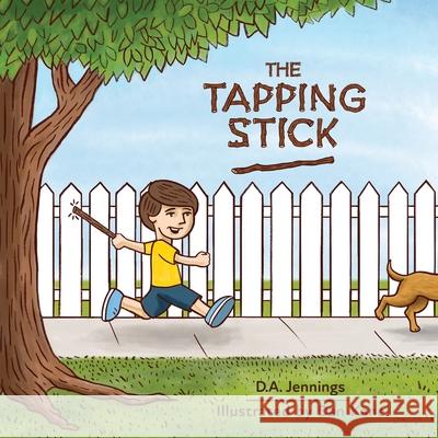 The Tapping Stick Dan Kane D. a. Jennings 9780996655088 Inlet Shade Publishing - książka