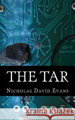 The Tar Nicholas David Evans 9781484007723 Createspace - książka