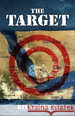 The Target Bill Bowen 9781432734824 Outskirts Press - książka