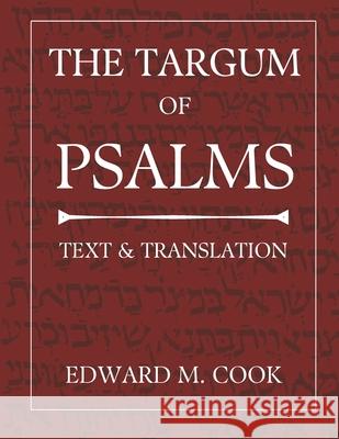 The Targum of Psalms: Text and Translation Edward M. Cook 9781636631332 Glossahouse - książka
