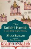 The Tarikh-i Hamidi Musa Sayrami 9780231210027 Columbia University Press