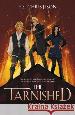 The Tarnished E S Christison 9781957833040 Wildling Press - książka