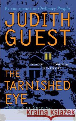 The Tarnished Eye: A Novel of Suspense Guest, Judith 9781451613308 Pocket Books - książka