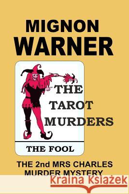 The Tarot Murders Mignon Warner 9781973994503 Createspace Independent Publishing Platform - książka
