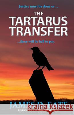 The Tartarus Transfer MR James D. Eate 9780957498716 James D Eate - książka