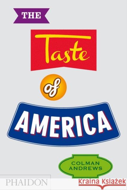 The Taste of America Colman Andrews 9780714865829  - książka