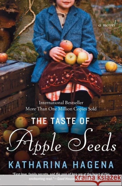 The Taste of Apple Seeds Katharina Hagena 9780062293473 William Morrow & Company - książka