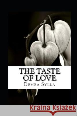 The Taste Of Love Demba Sylla 9781986181099 Createspace Independent Publishing Platform - książka