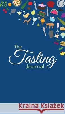 The Tasting Journal Bonni Goldberg 9780996752428 Vizye - książka