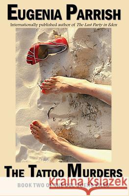 The Tattoo Murders Eugenia Parrish 9781517391126 Createspace - książka
