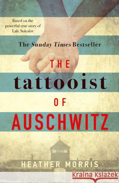 The Tattooist of Auschwitz: Now a major Sky TV series Heather Morris 9781785763649 Zaffre - książka