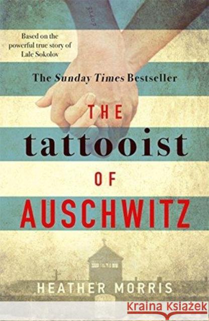 The Tattooist of Auschwitz: Now a major Sky TV series Heather Morris 9781785763670 Zaffre - książka