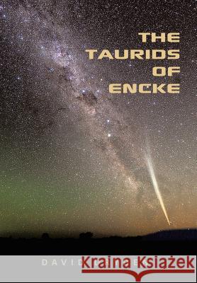 The Taurids of Encke David Dryden 9781491877814 Authorhouse - książka