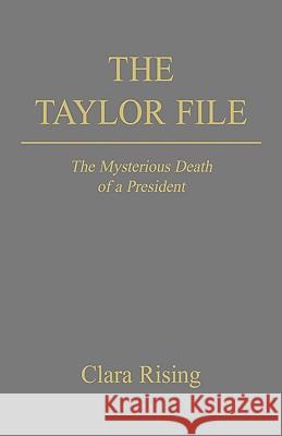 The Taylor File Clara Rising 9781413428827 Xlibris Corporation - książka