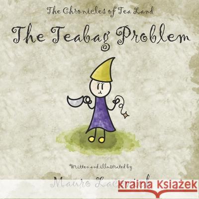 The Teabag Problem Mauro Lacovich 9798355376307 Independently Published - książka