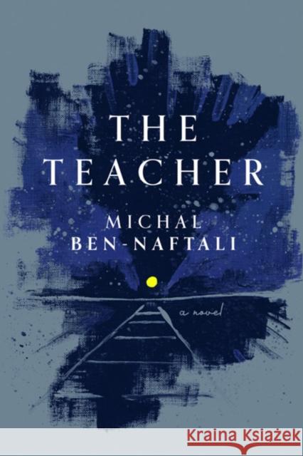 The Teacher Ben-Naftali, Michal 9781948830072 Open Letter - książka