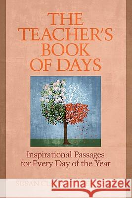 The Teacher's Book of Days: Inspirational Passages for Every Day of the Year Studer, Susan Clark 9781617351334 Information Age Publishing - książka