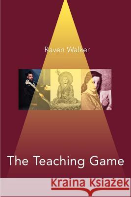 The Teaching Game: A Millennium Book Walker, Raven 9780595005543 Writers Club Press - książka