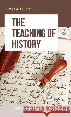 The Teaching Of History Oskar J?ger 9789391270049 Mjp Publisher - książka