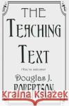 THE Teaching Text (You're Welcome) Robertson, Doug 9781508795636 Createspace
