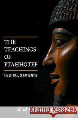 The Teachings of Ptahhotep: The Original Ten Commandments Unknown Unknown 9781532939990 Createspace Independent Publishing Platform - książka