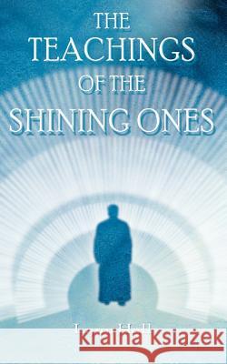 The Teachings of the Shining Ones Lynn Hall 9781844017669 New Generation Publishing - książka