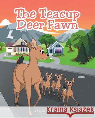 The Teacup Deer Fawn Jesse Toland 9781648019951 Newman Springs Publishing, Inc. - książka