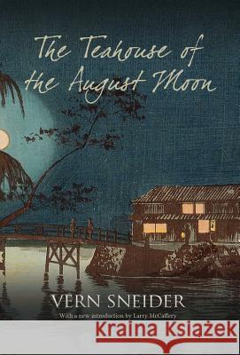 The Teahouse of the August Moon Vern Sneider, Larry McCaffery 9781788691376 Camphor Press Ltd - książka