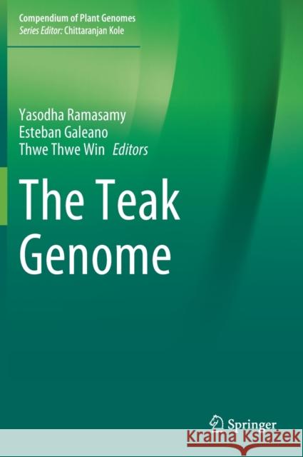 The Teak Genome Yasodha Ramasamy Esteban Galeano Thwe Thwe Win 9783030793104 Springer - książka