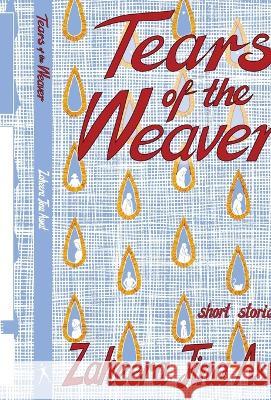 The Tears of the Weaver Zaheera Jina 9781991240002 Modjaji Books - książka
