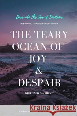 The Teary Ocean of Joy & Despair S. a. Rhymes 9781728731124 Independently Published - książka