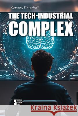 The Tech-Industrial Complex Avery Elizabeth Hurt 9781534510418 Greenhaven Publishing - książka