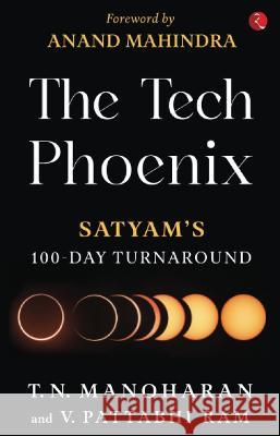 The Tech Phoenix T. N. Manoharan V. Pattabhi Ram 9789355208224 Rupa Publ iCat Ions India - książka