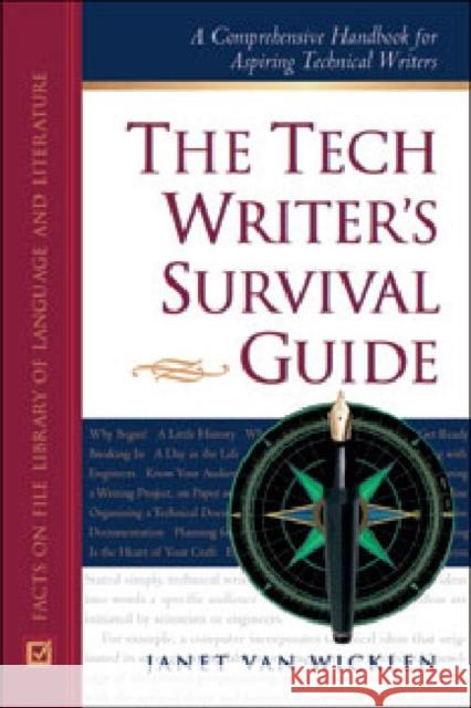 The Tech Writer's Survival Guide: A Comprehensive Handbook for Aspiring Technical Writers Van Wicklen, Janet 9780816040384 Facts on File - książka
