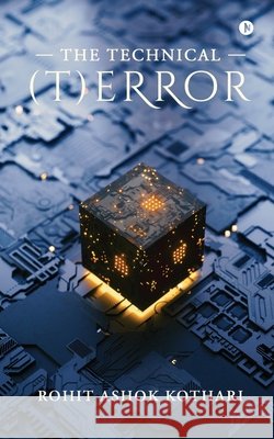 The Technical (T)Error Rohit Ashok Kothari 9798890669889 Notion Press - książka