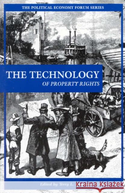 The Technology of Property Rights Terry Lee Anderson Peter J. Hill 9780742520615 Rowman & Littlefield Publishers - książka