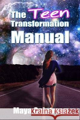 The Teen Transformation Manual Maya Cointreau 9781951843038 Earth Lodge - książka