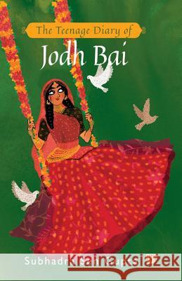 The Teenage Diary of Jodh Bai Subhadra Se 9789388874120 Speaking Tiger Books - książka