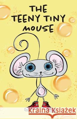 The Teeny Tiny Mouse Tatiana Colhoun 9781999561857 Urban Biss - książka