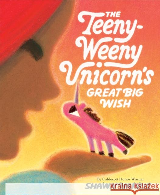 The Teeny-Weeny Unicorn's Great Big Wish Shawn Harris 9780593571910 Alfred A. Knopf Books for Young Readers - książka