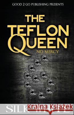 The Teflon Queen 6 Silk White 9781943686643 Good2go Publishing - książka