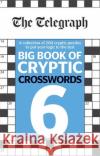 The Telegraph Big Book of Cryptic Crosswords 6 Telegraph Media Group Ltd 9780600636595 Octopus Publishing Group