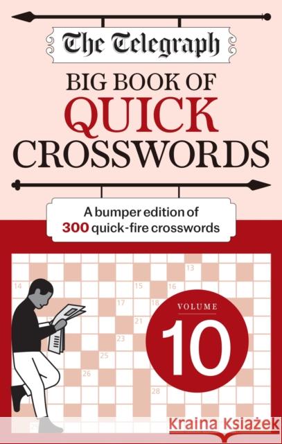 The Telegraph Big Book of Quick Crosswords 10 Telegraph Media Group Ltd 9781788405386 Octopus Publishing Group - książka