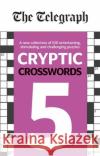 The Telegraph Cryptic Crosswords 5 Telegraph Media Group Ltd 9780600636137 Octopus Publishing Group