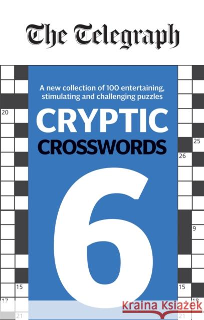 The Telegraph Cryptic Crosswords 6 Telegraph Media Group Ltd 9780600636151 Octopus Publishing Group - książka